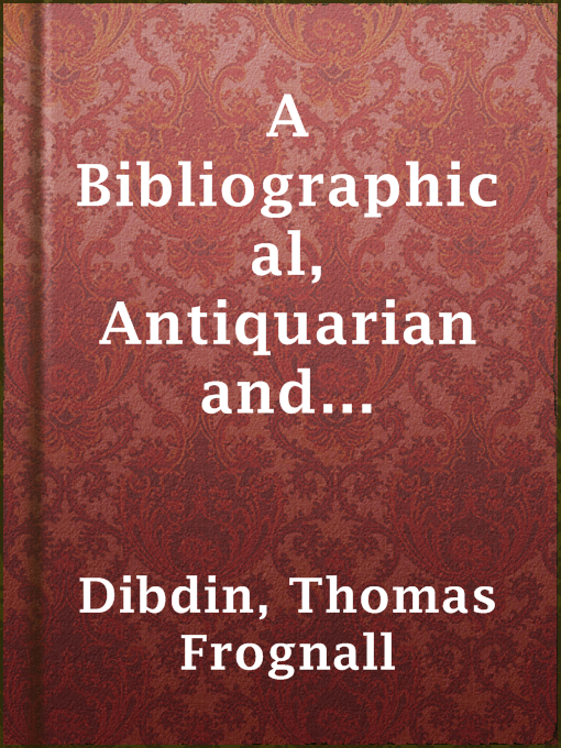 Title details for A Bibliographical, Antiquarian and Picturesque Tour in France and Germany, Volume Two by Thomas Frognall Dibdin - Wait list
